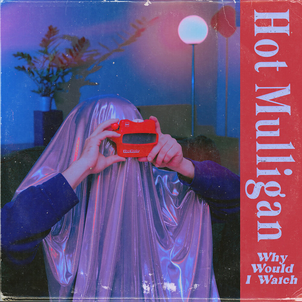 Hot Mulligan - Why Would I Watch - [LP - Copper Ruby]