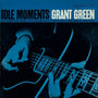 Grant Green - Idle Moments (Blue Note Essentials) [LP]