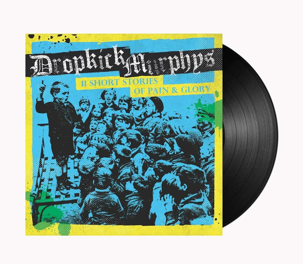 Dropkick Murphys - 11 Short Stories of Pain & Glory [LP]