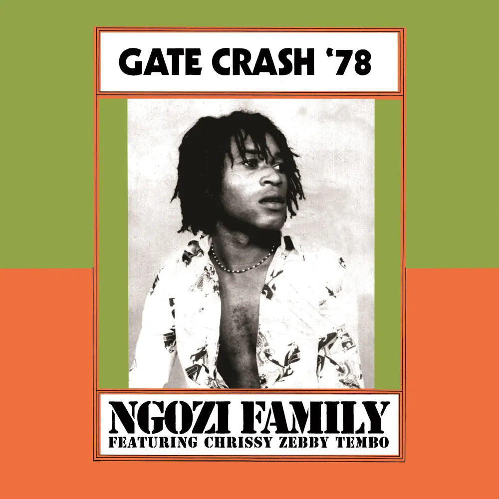 Ngozi Family - Gate Crash '78 [LP]