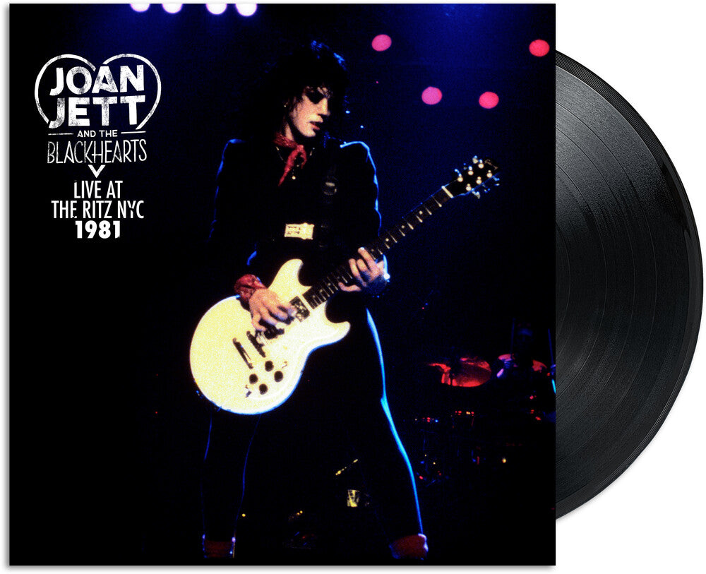 Joan Jett and the Blackhearts - Live At The Ritz NYC 1981 [LP]