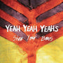 Yeah Yeah Yeahs - Show Your Bones [LP]