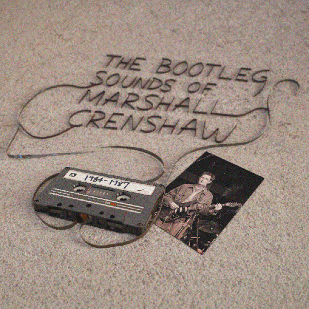 Marshall Crenshaw - The Bootleg Sounds of Marshall Crenshaw: 1984-87 [LP]