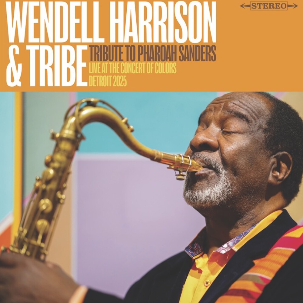 Wendell Harrison & Tribe - A Tribute to Pharoah Sanders [LP]