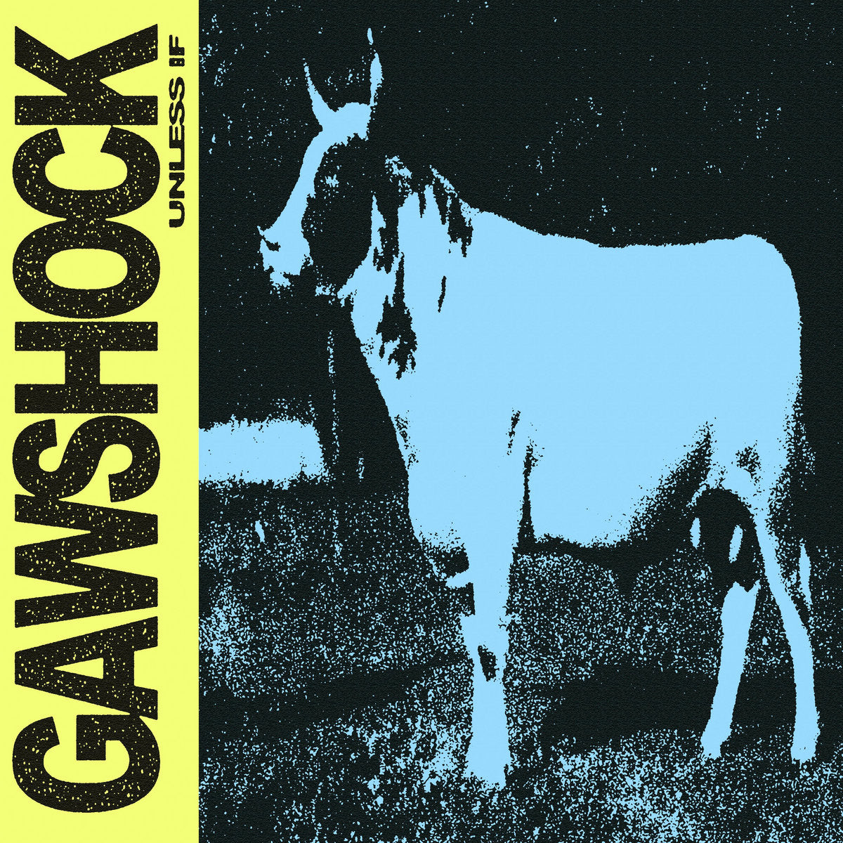 Gawshock  - Unless If [LP]