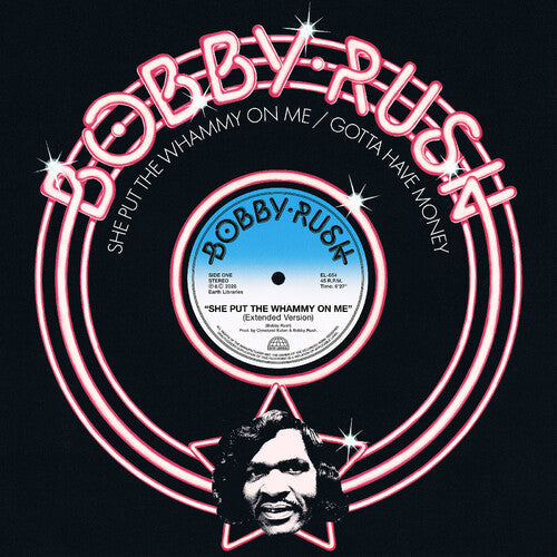 Bobby Rush - She Put The Whammy On Me b/w Gotta Have Money [12"]