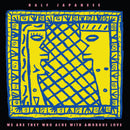 Half Japanese - We Are They Who Ache With Amorous Love [LP - Lemon Yellow]