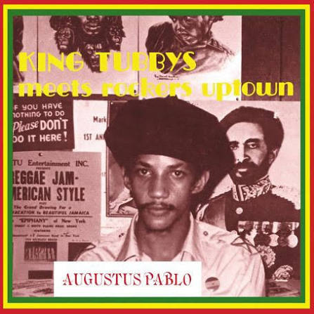 Augustus Pablo - King Tubbys Meets Rockers Uptown [CD]