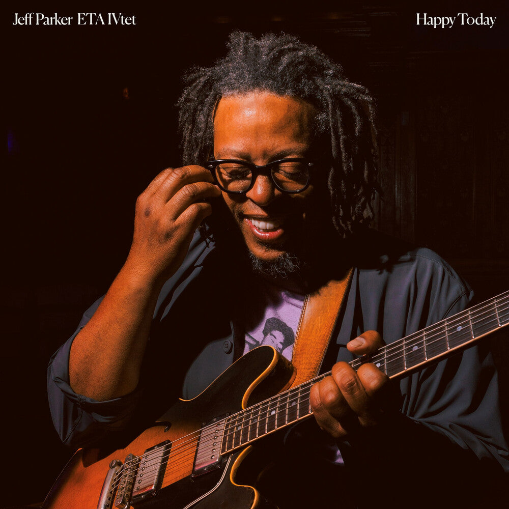 Jeff Parker & ETA IVtet - Happy Today [LP]