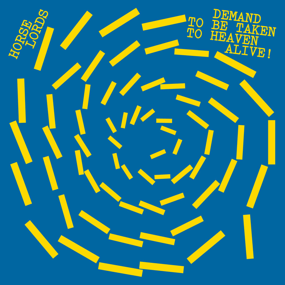 Horse Lords - Demand to Be Taken to Heaven Alive! [LP]