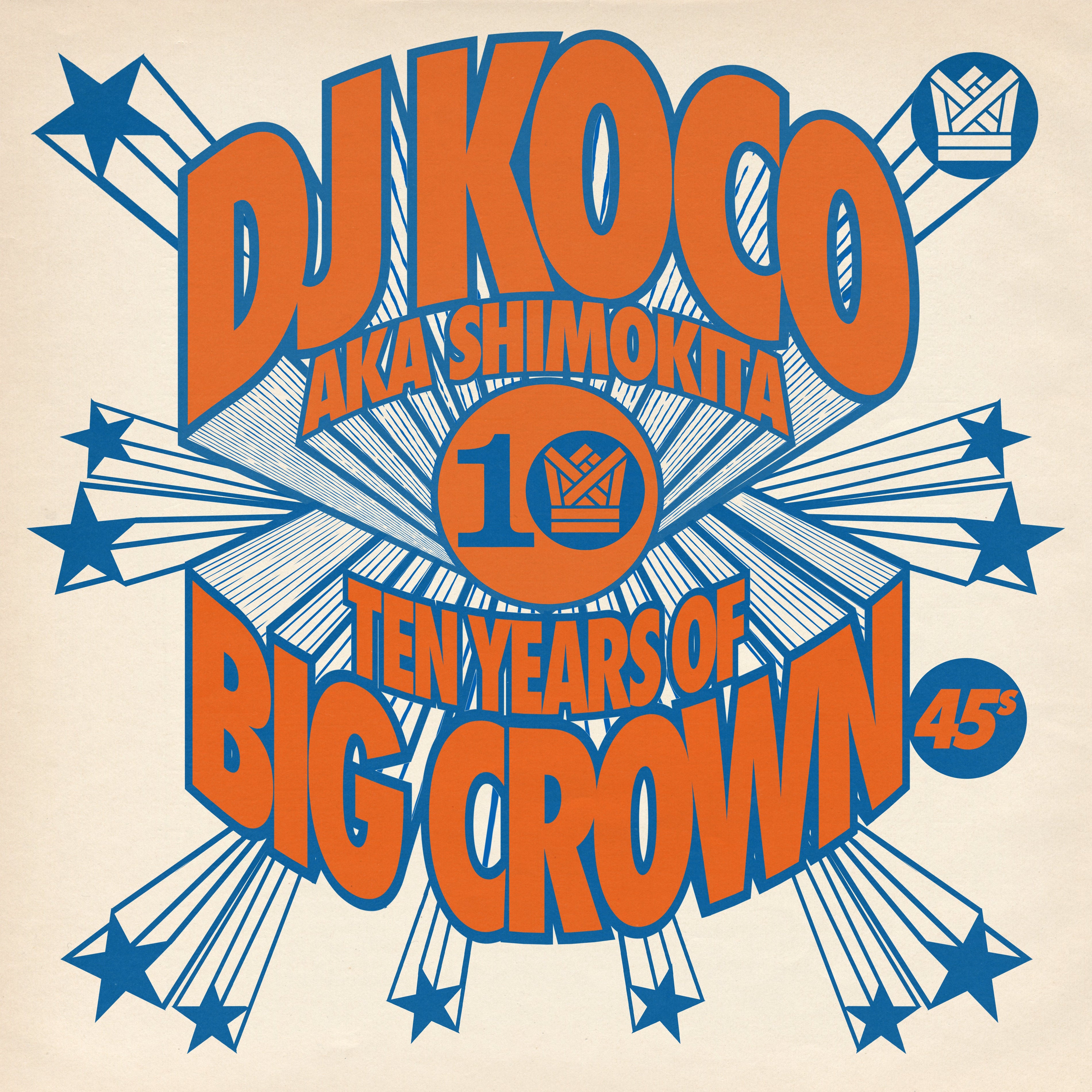 DJ KOCO aka SHIMOKITA - BCR10-45: 10 Years of Big Crown 45s [Cassette]