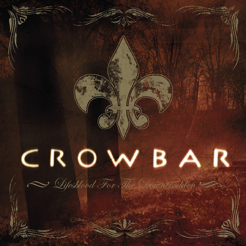 Crowbar - Lifesblood for the Downtrodden [2xLP]