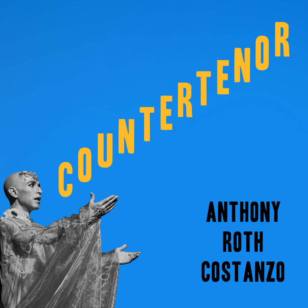Anthony Roth Costanzo - Countertenor [CD]
