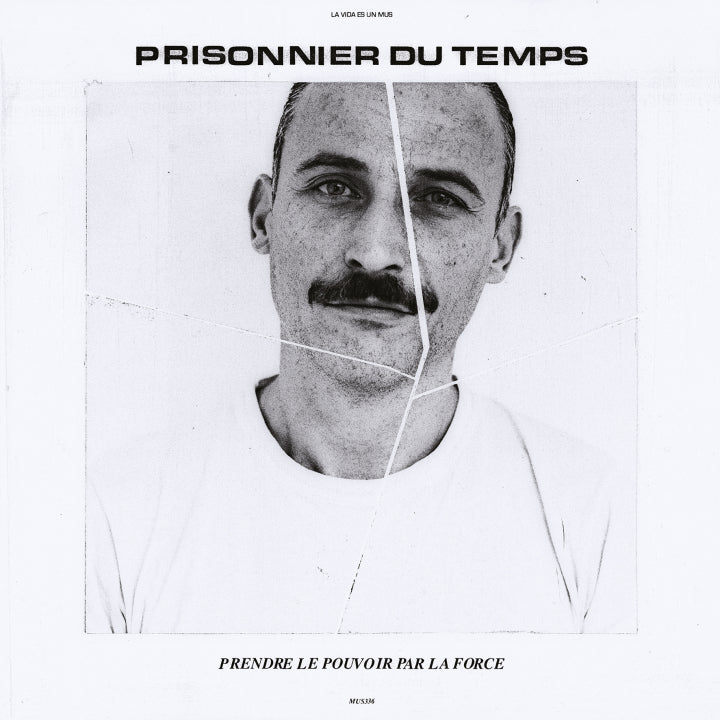 Prisonnier Du Temps - Prendre Le Pouvoir Par La Force [LP]