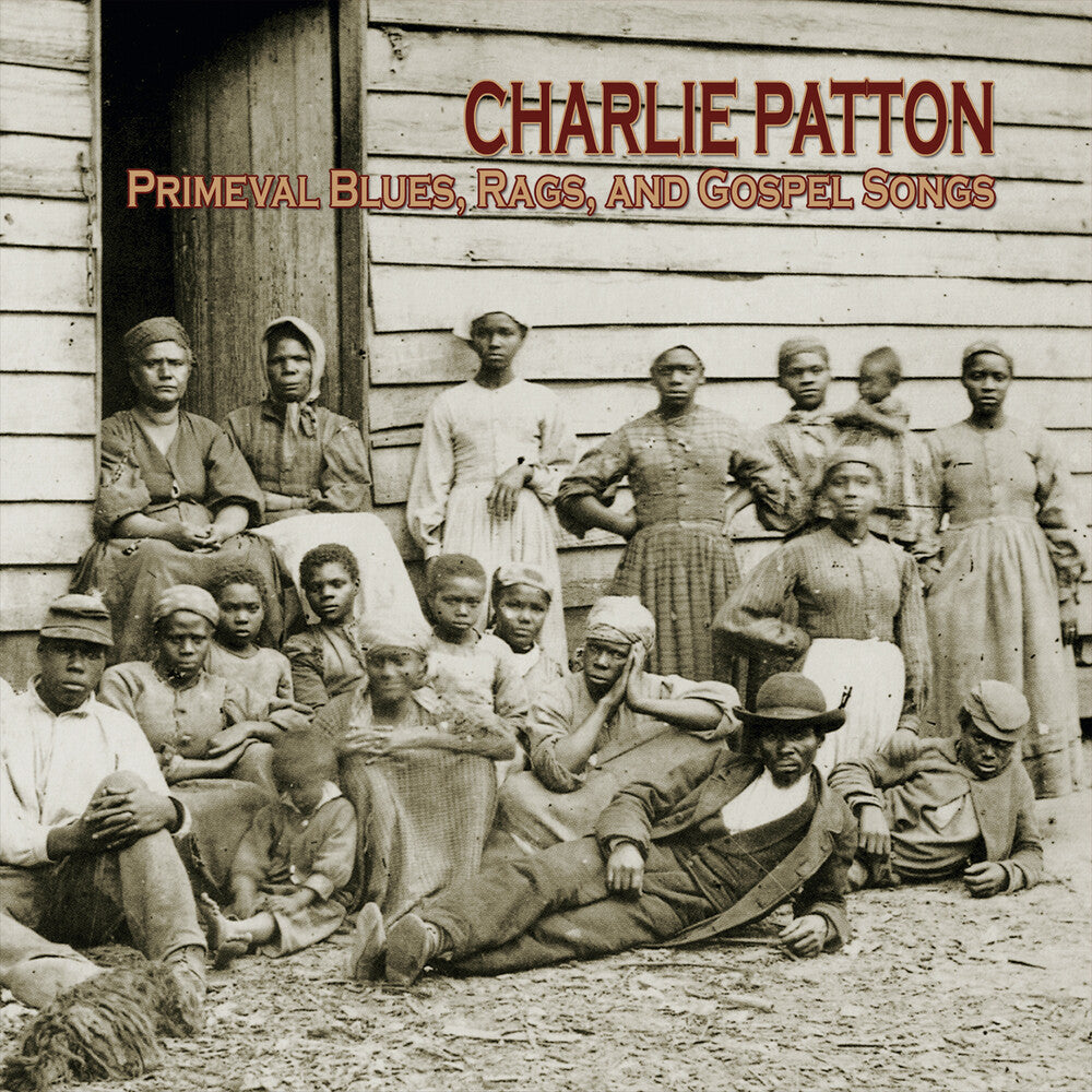 Charlie Patton - Primeval Blues, Rags, And Gospel Songs [LP]