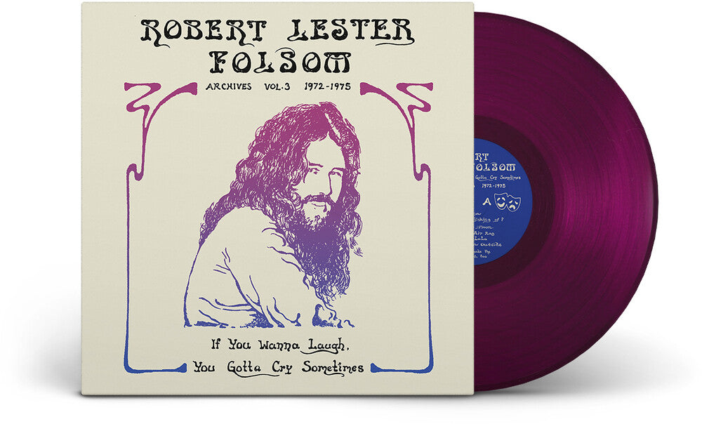 Robert Lester Folsom - If You Wanna Laugh, You Gotta Cry Sometimes: Archives Vol. 3, 1972-1975 (Autographed) [LP]