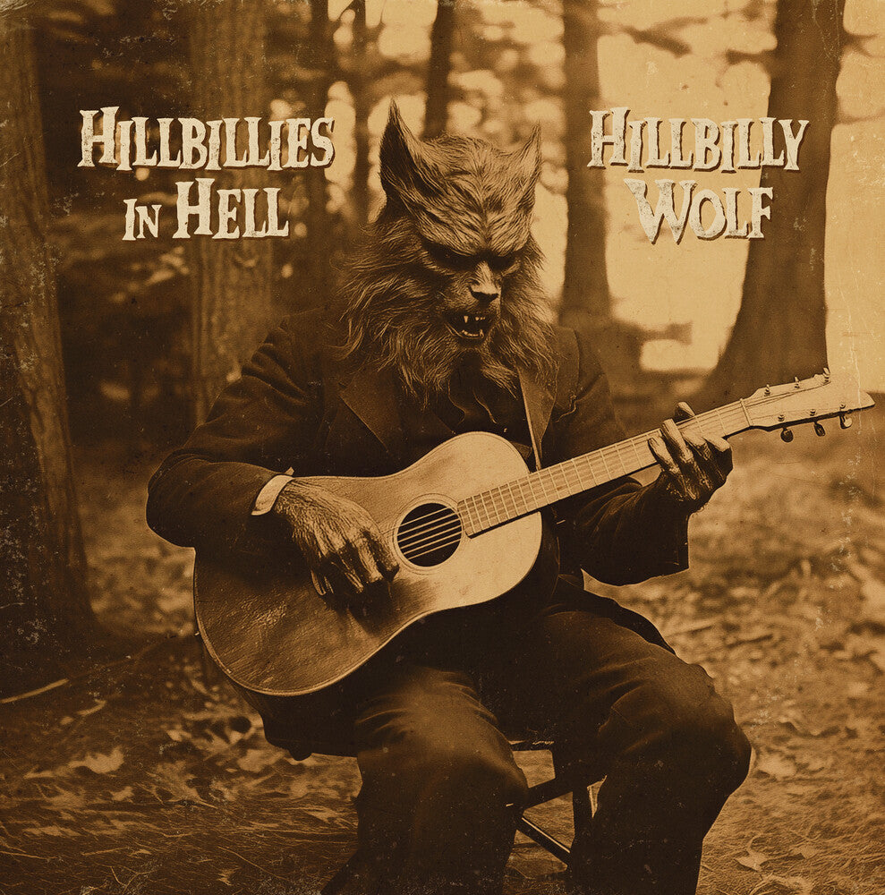 Various Artists - Hillbillies In Hell: Hillbilly Wolf (1952-1972) [LP]