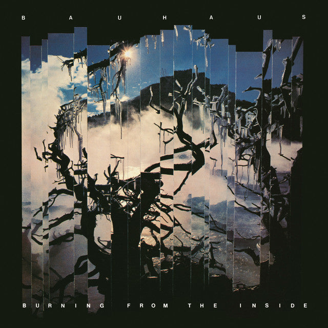 Bauhaus - Burning From The Inside [LP] 