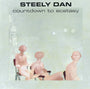Steely Dan - Countdown To Ecstasy [CD]