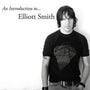 Elliott Smith - An Introduction To... [LP]