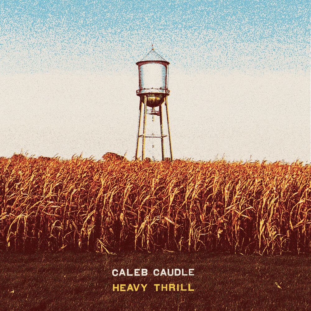 Caleb Caudle - Heavy Thrill [LP]