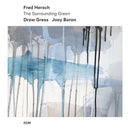 Fred Hersch - Surrounding Green [LP]