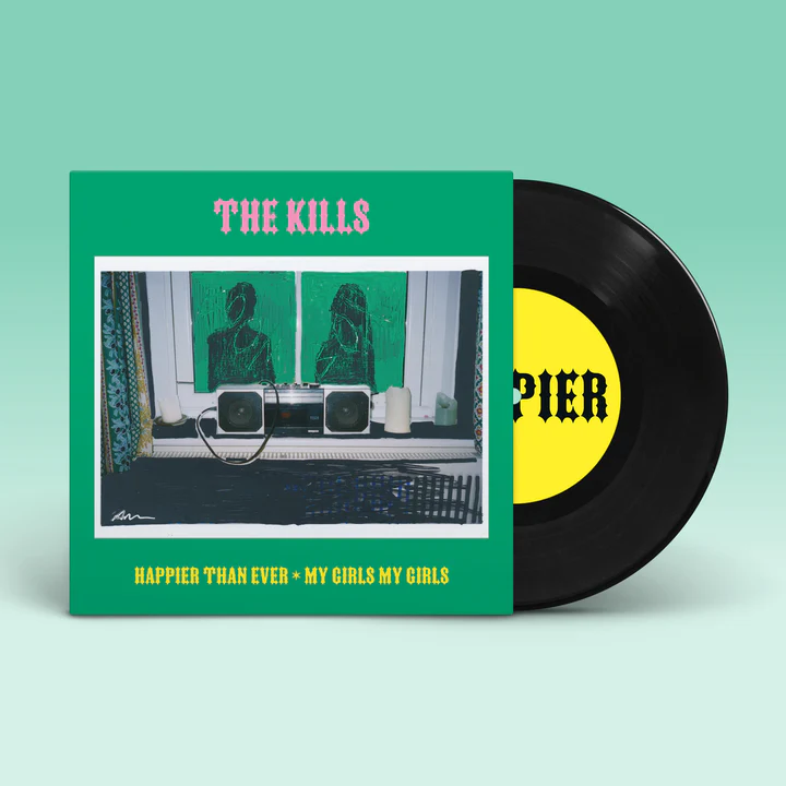 Kills, The - Happier Than Ever / My Girl My Girl [7"]