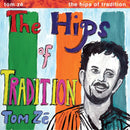 Tom Ze - The Hips Of Tradition [LP - Amazon Green]