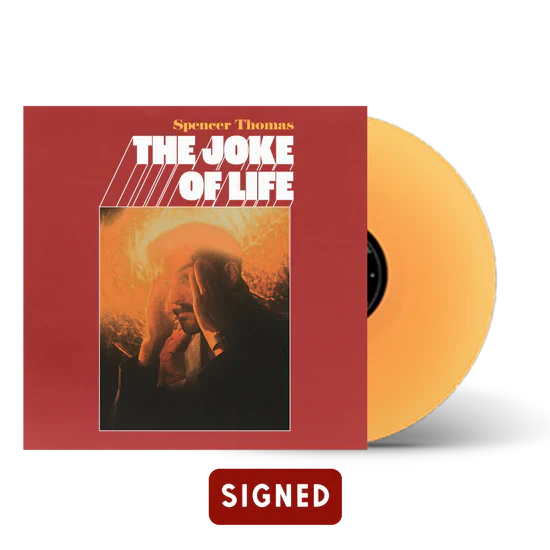 Spencer Thomas - The Joke Of Life (Autographed) [LP - Sunrise Yellow]