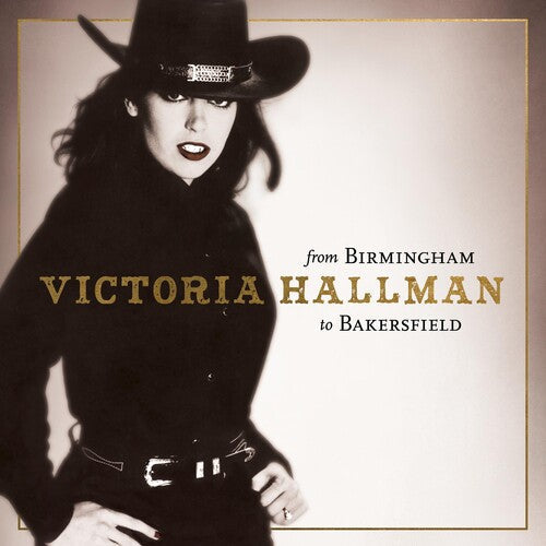 Victoria Hallman - From Birmingham to Bakersfield (Autographed) [LP]
