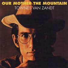 Townes Van Zandt - Our Mother the Mountain [LP]