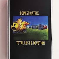 Domesticatrix - Total Lust & Devotion [Cassette]
