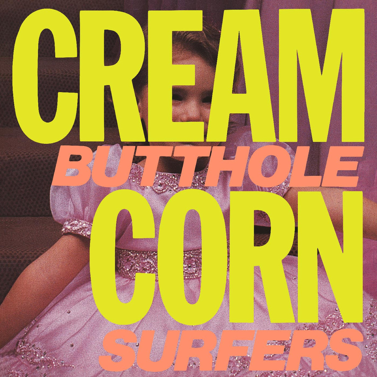 Butthole Surfers - Cream Corn From The Socket Of Davis [LP]