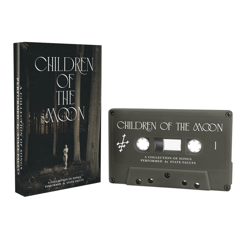 State Faults - Children Of The Moon [Cassette]