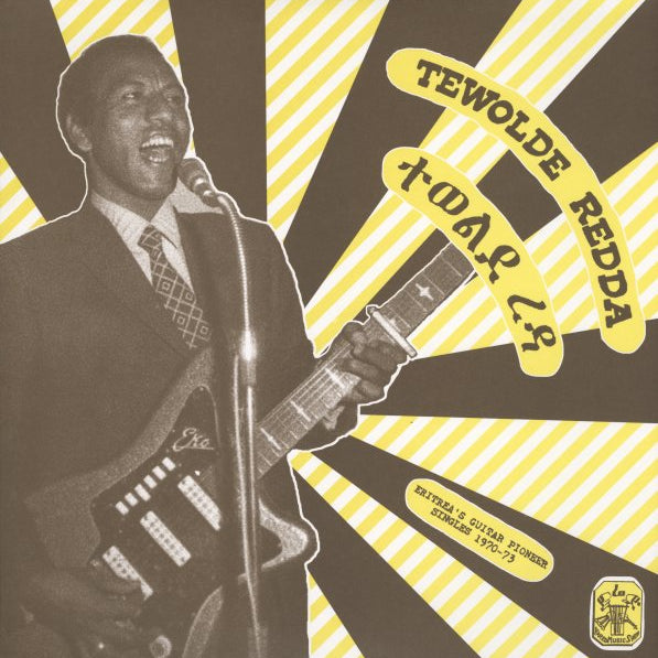 Tewolde Redda - Eritrea's Guitar Pioneer (Singles 1970 - 1973) [LP]