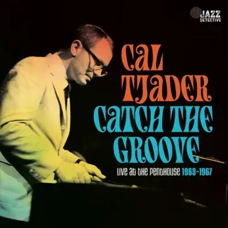 Cal Tjader - Catch The Groove: Live At The Penthouse (1963-1967) [3xLP]