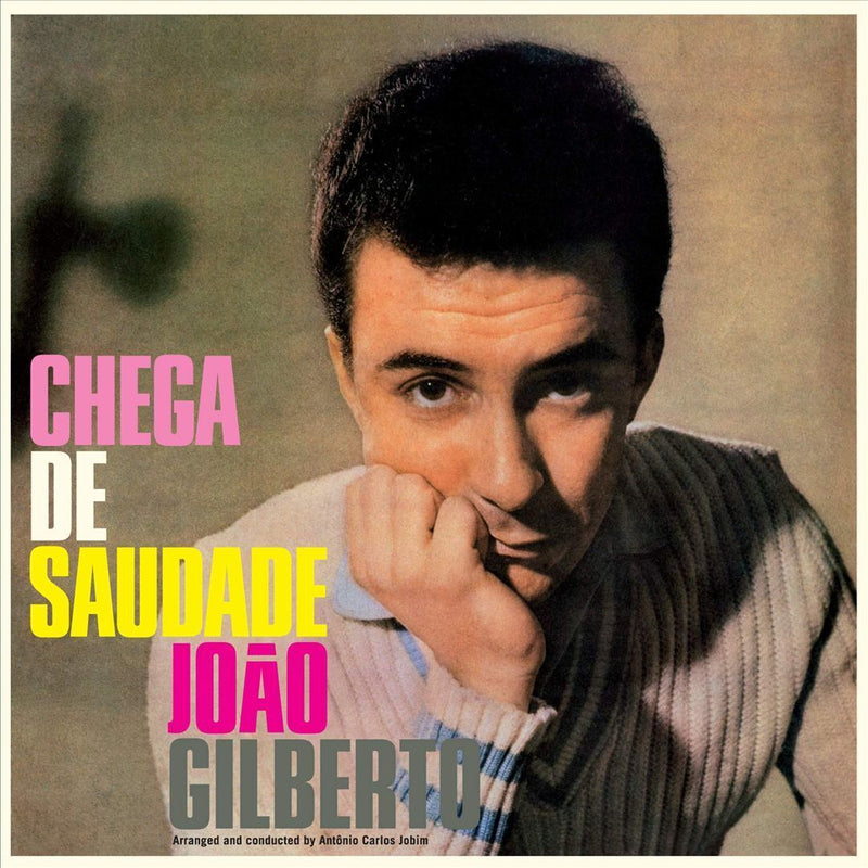 Joao Gilberto - Chega De Saudade [LP]