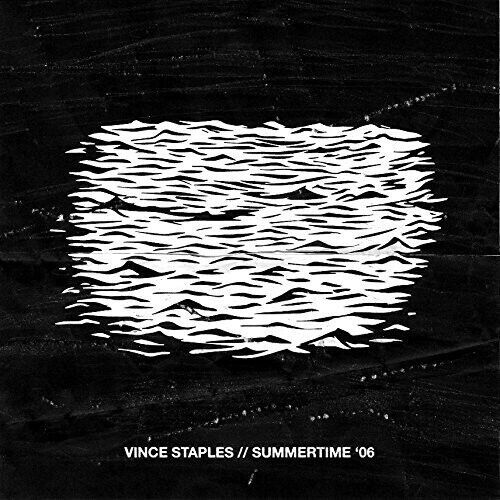 Vince Staples - Summertime '06 [LP]
