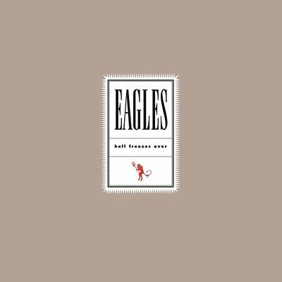Eagles, The - Hell Freezes Over (25th Anniversary) [2xLP]