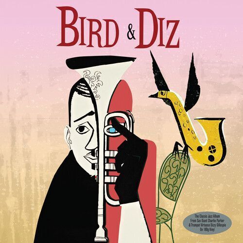 Charlie Parker & Dizzy Gillespie - Bird & Diz [LP]