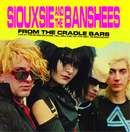Siouxsie And The Banshees - From The Cradle Bars: Live At The De Nieuwe Kade, Tiel, Holland, July 7th 1981 [LP]
