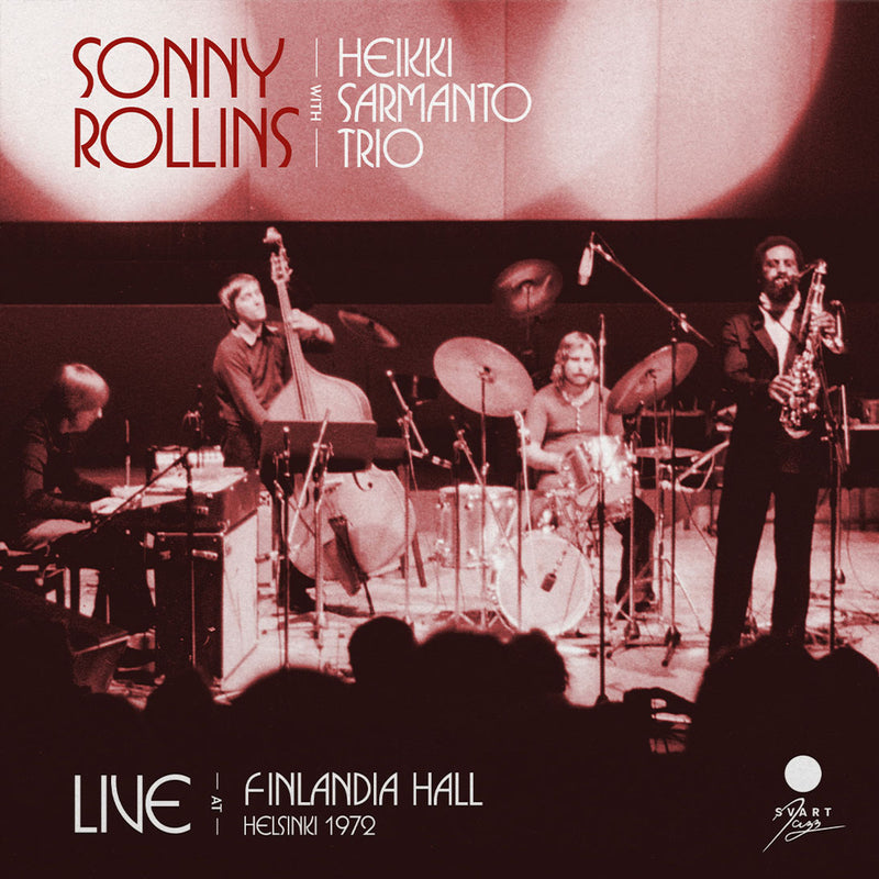 Sonny Rollins With Heikki Sarmanto Trio - Live At Finlandia Hall Helsinki 1972 [2xLP]