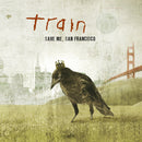 Train - Save Me, San Francisco (15th Anniversary) [2xLP]