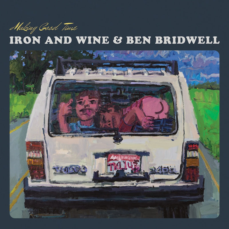 Iron & Wine + Ben Bridwell - Making Good Time [LP]