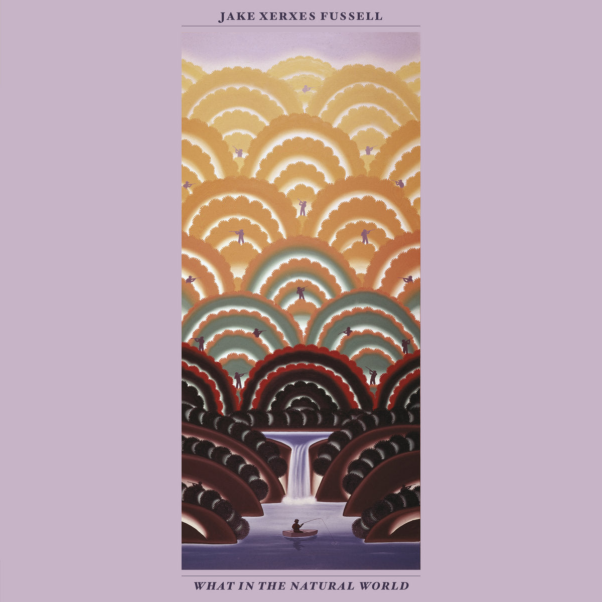 Jake Xerxes Fussell - What In The Natural World [LP]