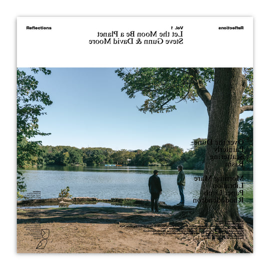Steve Gunn & David Moore - Reflections Vo. 1: Let The Moon Be A Planet [LP - Seaglass]