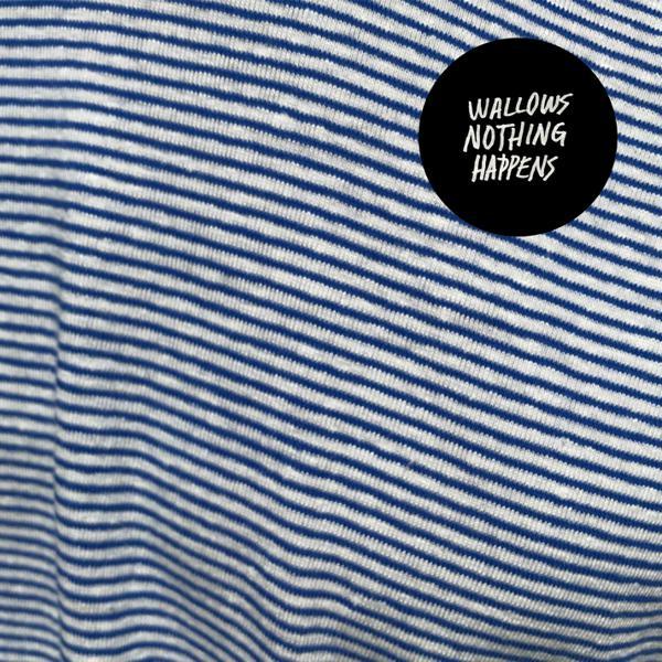 Wallows - Nothing Happens [LP]