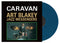 Art Blakey & The Jazz Messengers - Caravan [LP - Sea Blue]