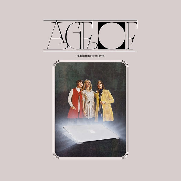 Oneohtrix Point Never - Age Of [LP]