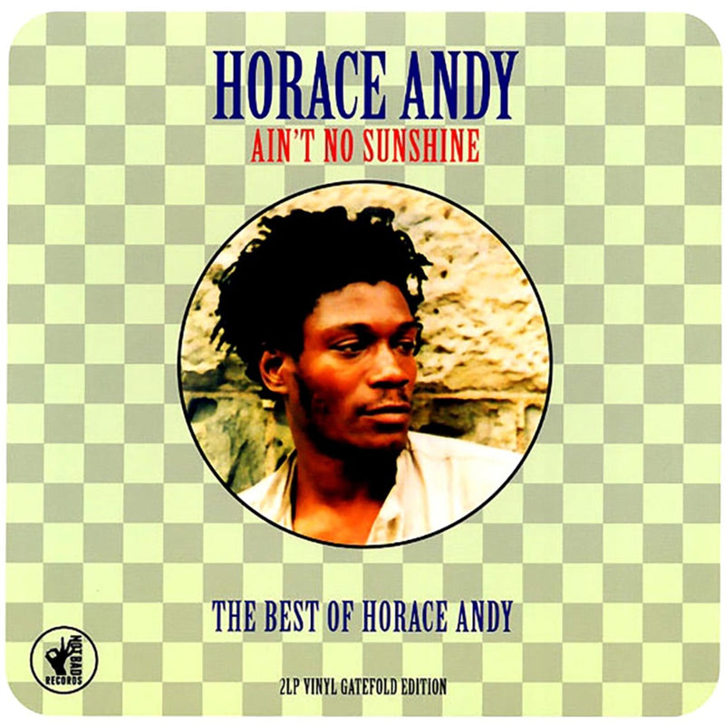 Horace Andy - Ain't No Sunshine: The Best Of Horace Andy [2xLP]